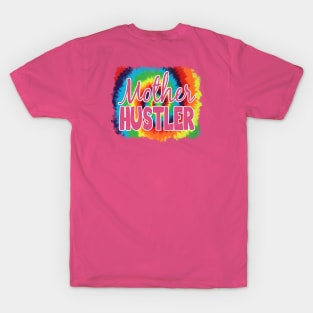 Mother Hustler T-Shirt